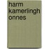 Harm Kamerlingh Onnes