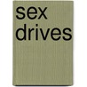 Sex Drives by Laura Frost
