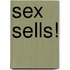 Sex Sells!