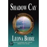 Shadow Cay door Leona DeRosa Bodie