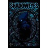 Shadoweyes by Ross Ross Campbell