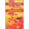 Shanghaied by Eric Stone