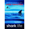 Shark Life by Peter Benchley