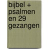 Bijbel + Psalmen en 29 Gezangen by Unknown