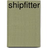 Shipfitter by Jack Rudman
