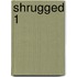 Shrugged 1