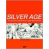 Silver Age by Daniel Herman