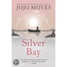 Silver Bay door Jojo Moyes