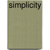 Simplicity door Joseph P. Zbilut