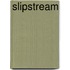 Slipstream