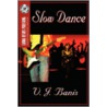 Slow Dance by V.J. Banis