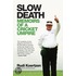 Slow Death