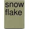 Snow Flake door Christina Bäumerich