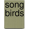 Song Birds door Salmon