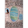 Soul Talks by Rod Suskin