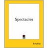 Spectacles by Tertullian