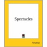 Spectacles door Tertullian