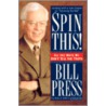 Spin This! door Bill Press