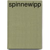 Spinnewipp by Egon Neuhaus