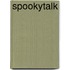 SpookyTalk