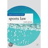 Sports Law door Mark James