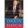 Square Peg by Orrin Hatch