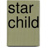 Star Child by Cathy Hopkins