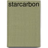 Starcarbon by Ellen Gilchrist