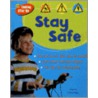 Stay Safe! door Claire Llewelyn