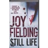 Still Life door Joy Fielding