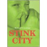 Stink City by Richard W. Jennings