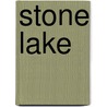 Stone Lake by J.D. Schmidt