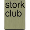 Stork Club door Onbekend