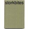 Storkbites by Marie Etienne