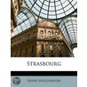 Strasbourg door Henri Welschinger
