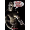 Strip Him! door Will Scott