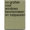 Vu-grafiek voor windows kennismaken en toepassen door C. van de Giessen