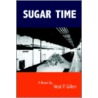 Sugar Time door Neal P. Gillen