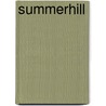 Summerhill by Alexander Sutherland Neill