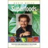 Superfoods by David Wolfe