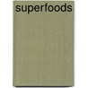 Superfoods by Sally Morgan