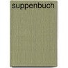 Suppenbuch door Wolfgang Schröter