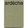 Ardèche door Gabriele Kalmbach