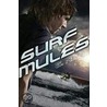 Surf Mules door Greg Neri
