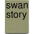 Swan Story