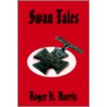 Swan Tales door Roger H. Norris