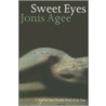 Sweet Eyes door Jonis Agee
