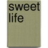 Sweet Life