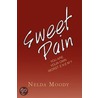 Sweet Pain door Nelda Elizabeth Moody