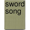 Sword Song door Bernard Cornwell